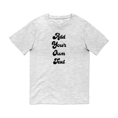Add Your Own Message T-Shirt - Youth