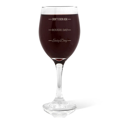 Rough Day Design Wine Glass