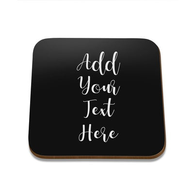 Add Your Own Message Square Coaster - Single